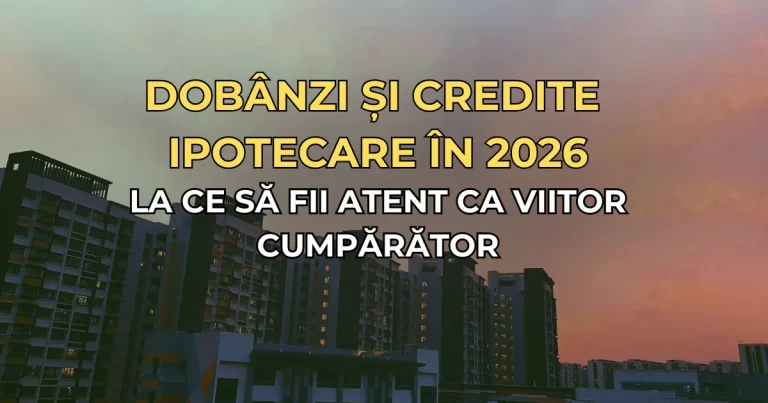 Creditele Ipotecare în 2026